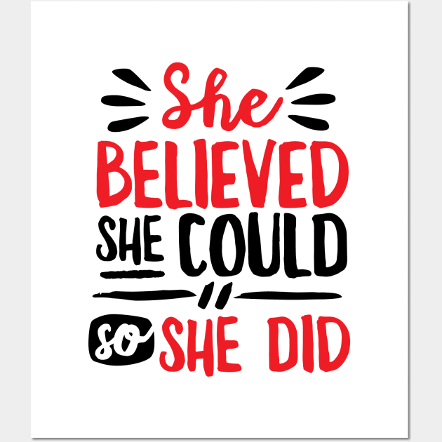 She Believed She Could So She Did Wall Art by DetourShirts